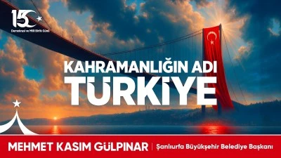 Gülpınar: 15 Temmuz, ikinci kurtuluş bayramımızdır