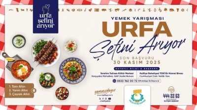 “Urfa Şefini Arıyor” Yarışmasının Başvuruları Uzatıldı